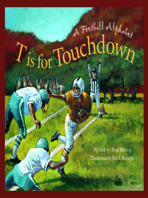 Title details for T is for Touchdown by Brad Herzog - Available